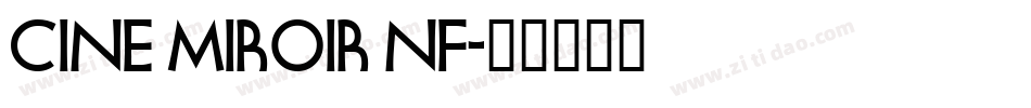 Cine Miroir NF字体转换